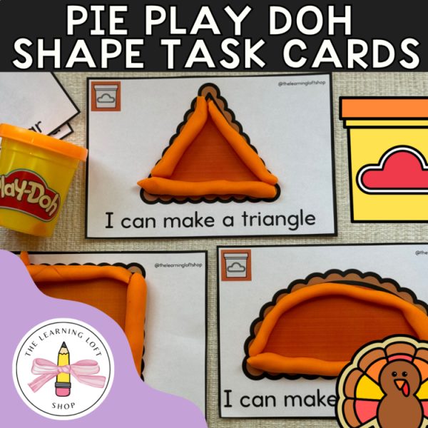Pie Play Doh Shape Task Cards | Kindergarten Centers | Thanksgiving