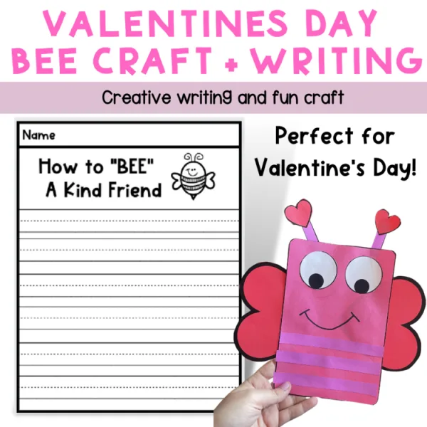 Valentines Day Craft and Writing Activity (How to “Bee” a kind Friend)