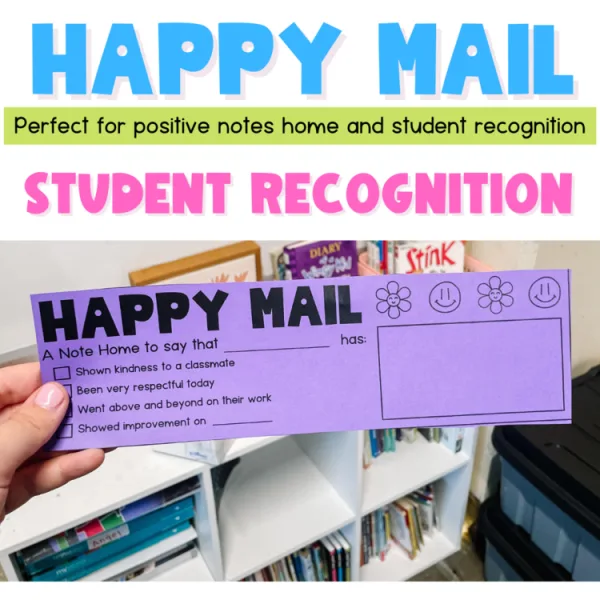 Happy Mail – positive notes to send home for student behavior