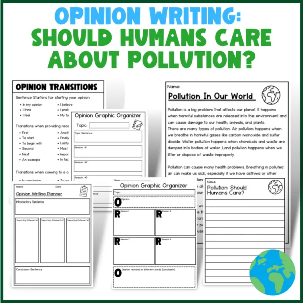 Opinion Writing: Should Humans Care About Pollution? | close reading included